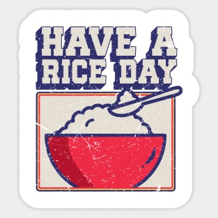 Have a Rice Day Sticker